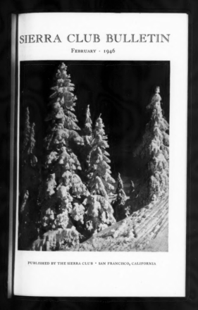 Sierra Club Bulletin 1946 Vol 31 No 1 February thumbnail